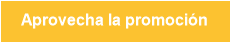 Aprovecha la promoci&oacute;n